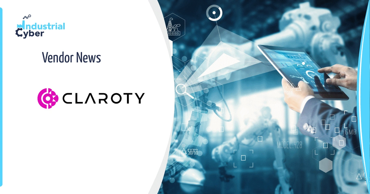 Claroty дебютує підхід, орієнтований на вплив, до зменшення ризику CPS з метою пристрою, ризикованості