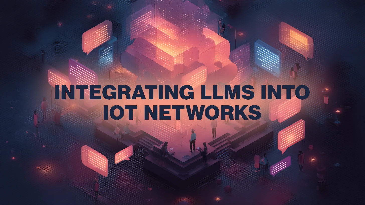 LLMS на краю: Переосмислення того, як пристрої IoT говорять і діють