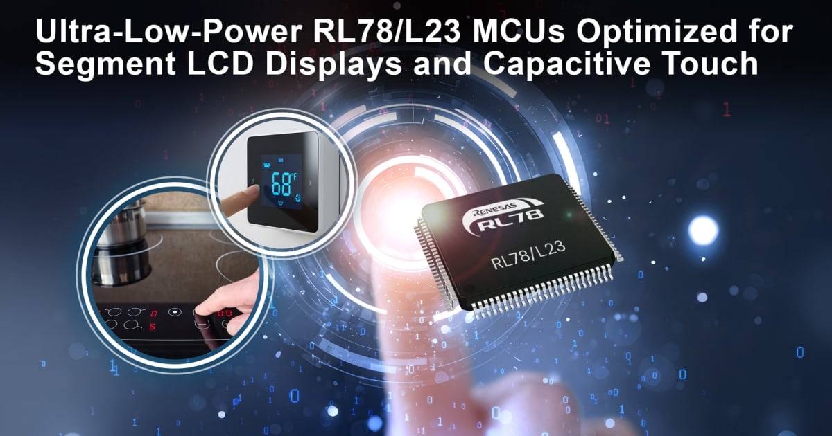 Ренесас представляє ультра-низьку потужність RL78/L23 MCU для розумного домашнього приладів нового покоління
