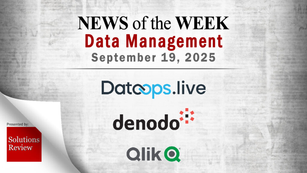 Новини управління даними за тиждень 19 вересня; Оновлення від DATAOPS.LIVE, DENODO, QLIK та багато іншого