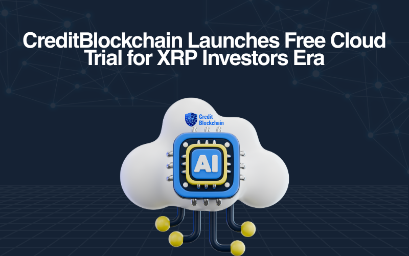AI Meets Digital Assets CreditBlockchain Launches Free Cloud Trial for XRP Investors Era.png ai zustrichaye czyfrovi aktyvy creditblockchain zapuskayetsya bezkoshtovno AI зустрічає цифрові активи: CreditBlockchain запускається безкоштовно